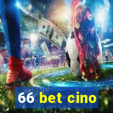 66 bet cino